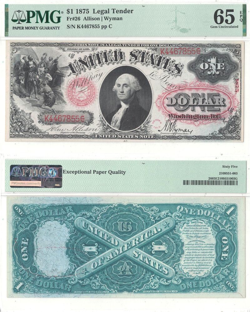 1875 $1 Legal Tender Note Fr-26 PMG Gem CU-65 EPQ