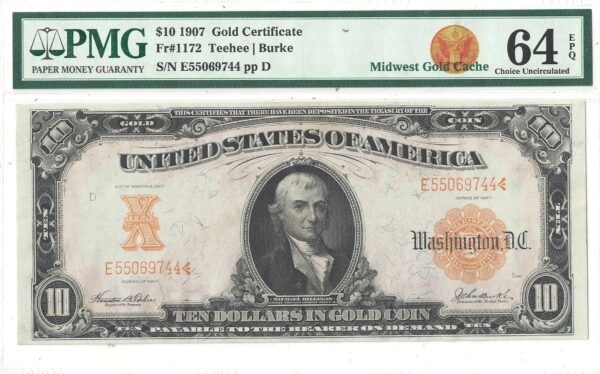 1907 $10 GOLD CERTIFICATE  -  PMG CHOICE CU 64 EPQ  -  Fr-1172 - Image 2