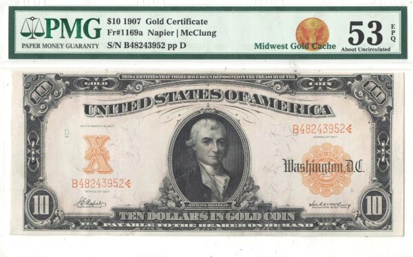 1907 $10 GOLD CERTIFICATE  -  PMG-53 EPQ  -  Fr-1169a - Image 2