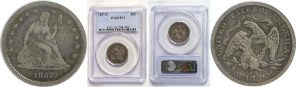 1867-S.  Seated Liberty Quarter. PCGS. F-15.