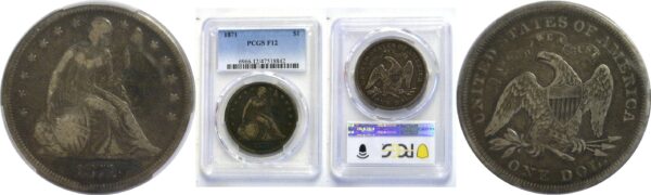 1871.  Seated Liberty Dollar.  -  PCGS. F-12.