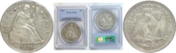 1871 Seated Liberty Dollar  -  PCGS AU-50