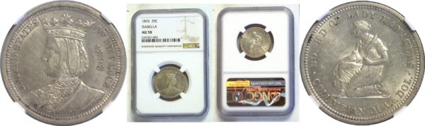 1893 Isabella Quarter Commemorative  -  NGC AU-58