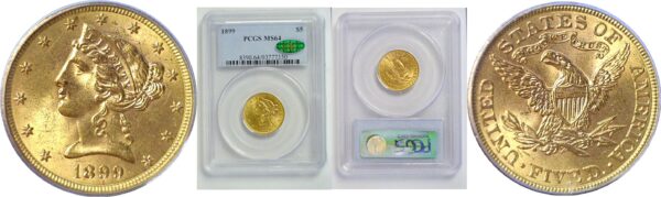 1899 $5 Liberty.  -   PCGS MS-64. CAC