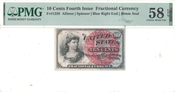 10 Cent 4th Issue Fractional Currency Fr-1259 PMG AU-58 EPQ - Image 2