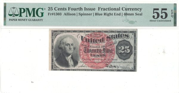 25 Cent 4th Issue Fractional Currency Fr-1303 PMG AU-55 EPQ - Image 2