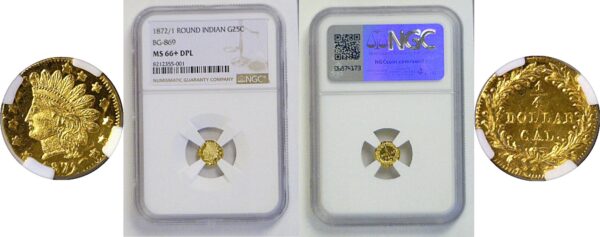 1872/1 25c California Fractional Gold. BG-869.   -   NGC MS-66+ DPL