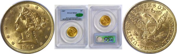 1907 $5 Liberty  -  PCGS MS-64  CAC