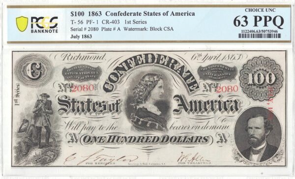 1863 $100 Confederate Note T-56 PCGS Choice CU-63 PPQ - Image 2