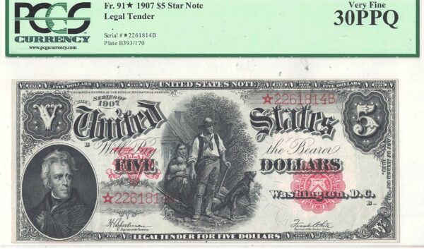 1907* $5 Legal Tender Star Note Fr-91* PCGS VF-30 PPQ - Image 2