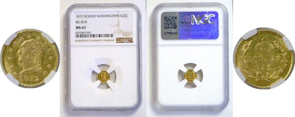 1872 25c. California Fractional Gold. BG-818.   NGC MS-63