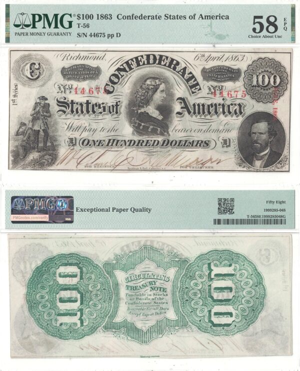 1863 $100 Confederate Note T-56 PMG AU-58 EPQ