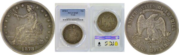 1878-S Trade Dollar  -  PCGS XF-45