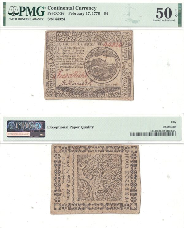 2/17/1776 Four Dollars Continental Currency Fr CC-26 PMG AU-50 EPQ