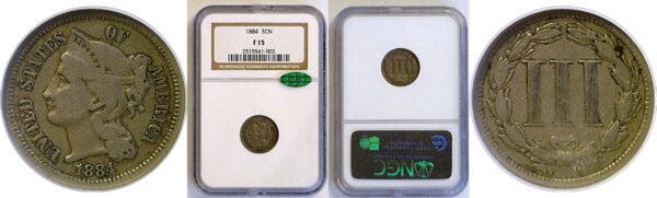 1884 Nickel Three Cent  -  NGC F-15  CAC