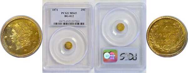 1871 25c California Fractional Gold. BG-812  -  PCGS MS-65