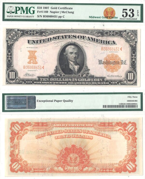 1907 $10 Gold Certificate Fr-1169 PMG AU-53 EPQ