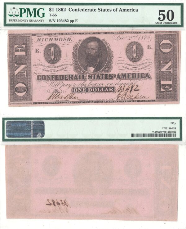 1862 $1 Confederate Note T-55 PMG-50