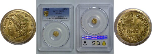 1868 25c  California Fractional Gold  BG-806   PCGS MS-66