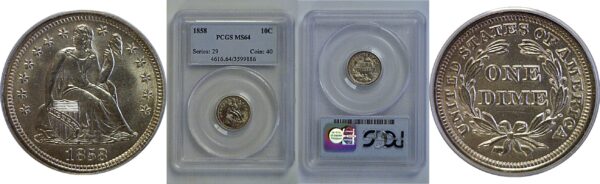 1858 Seated Liberty Dime   PCGS MS-64