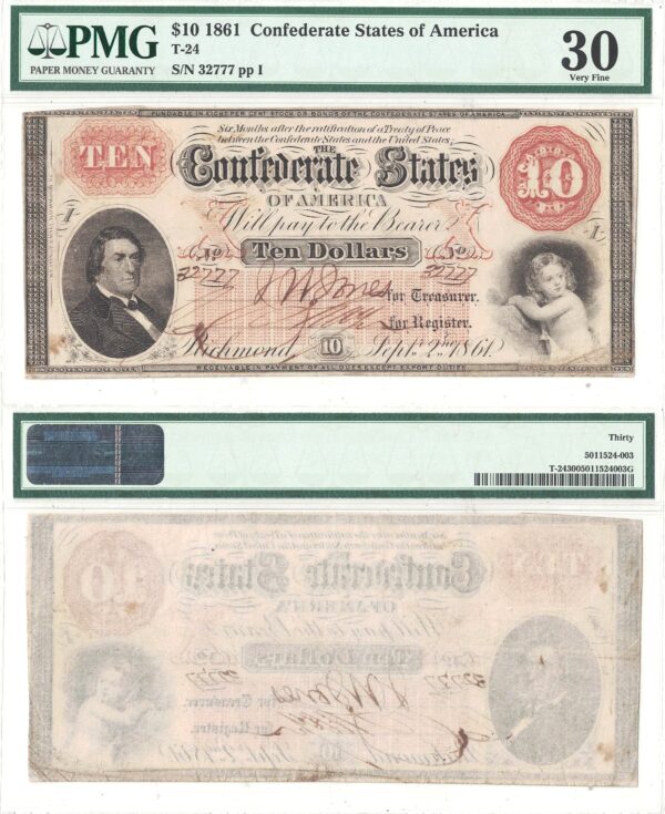 1861 $10 Confederate Note T-24 PMG VF-30