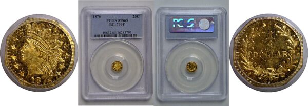 1876 25c California Fractional Gold  BG-799F   PCGS MS-65