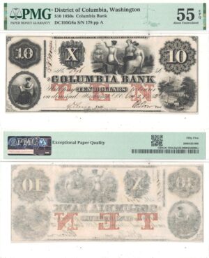 1850’s $10 Obsolete District of Columbia, Washington PMG AU-55 EPQ