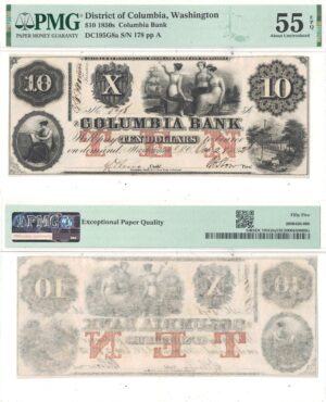 1850’s $10 Obsolete District of Columbia, Washington PMG AU-55 EPQ