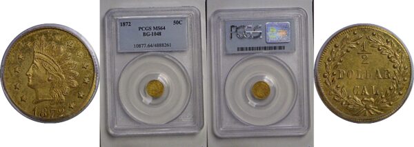 1872 50c California Fractional Gold  BG-1048   PCGS MS-64