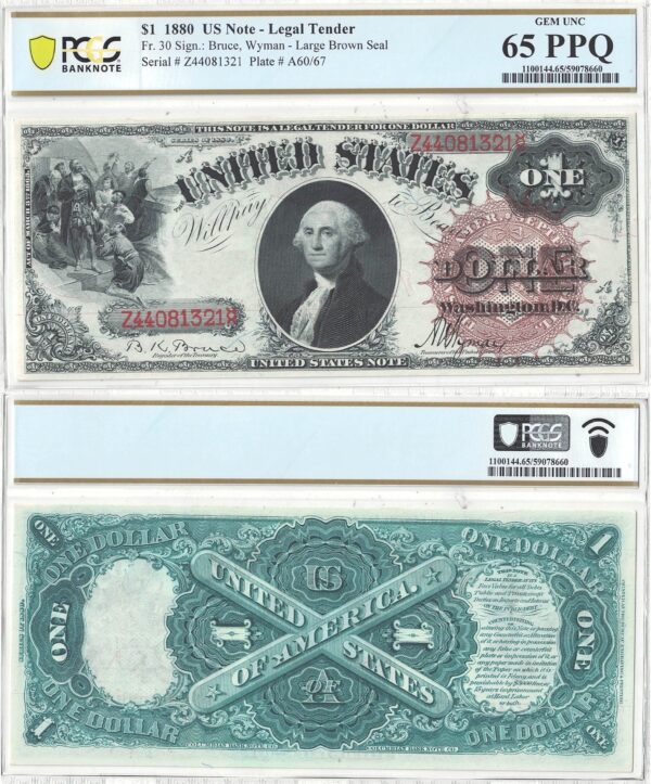 1880 $1 Legal Tender Note Fr-30 PCGS Gem CU-65 PPQ